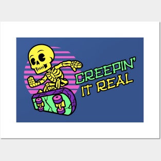 Creepin It Real (Skeleton) Posters and Art